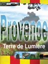 Provence Terre De Lumiere